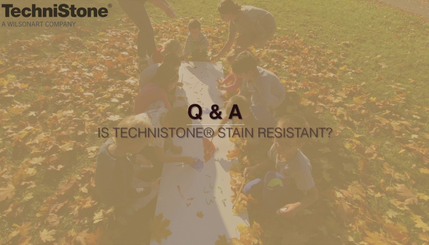 Is TechniStone® stain resistant? - kids
